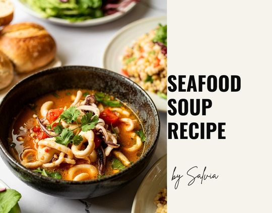 Comforting Seafood Soup Recipe for Family Dinners