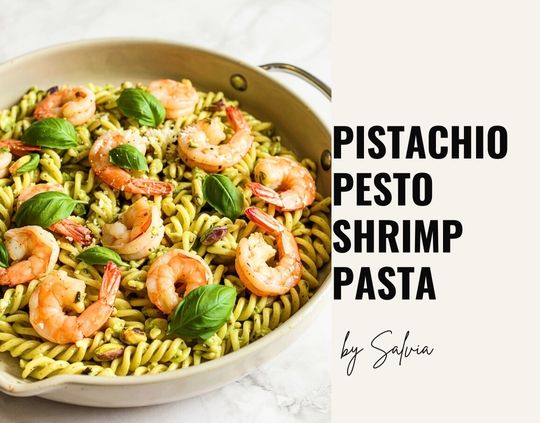 Healthy and Tasty Pistachio Pesto Shrimp Pasta Recipe