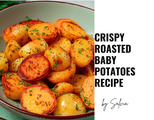 Crispy Roasted Baby Potatoes Recipe with Garlic and Dill